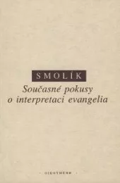 Současné pokusy o interpretaci evangelia