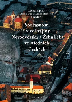 Současnost a vize krajiny Novodvorska a Žehušicka