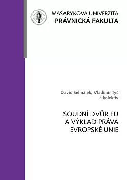 Soudní dvůr EU a výklad práva Evropské unie