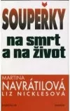 Soupeřky na smrt a na život
