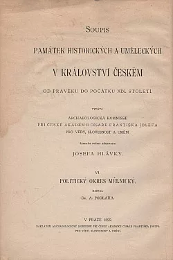 Soupis památek historických a uměleckých v království Českém od pravěku do počátku XIX. století. VI, Politický okres Mělnický