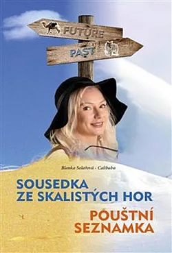 Sousedka ze Skalistých hor - Pouštní seznamka