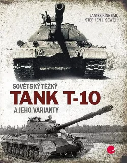 Sovětský těžký tank T-10 a jeho varianty