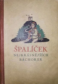 Špalíček našich nejkrásnějších báchorek