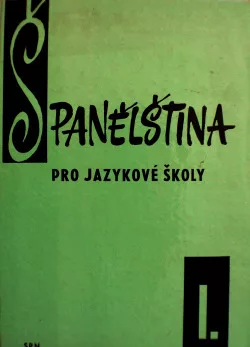 Španělština pro jazykové školy I.