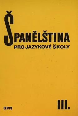 Španělština pro jazykové školy III.