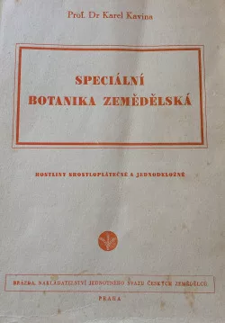 Speciální botanika zemědělská (část třetí - Rostliny srostloplátečné a jednoděložné)