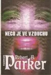 Něco je ve vzduchu