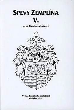Spevy Zemplína V. (Od Cirochy za Laborec)