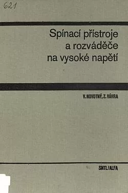 Spínací přístroje a rozváděče na vysoké napětí