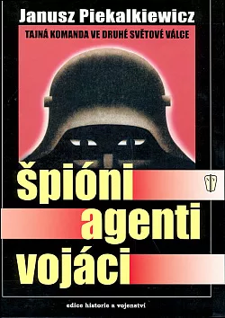 Špióni - agenti - vojáci