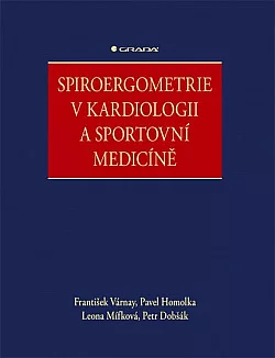 Spiroergometrie v kardiologii a sportovní medicíně