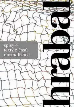 Spisy 4. Texty z časů normalizace
