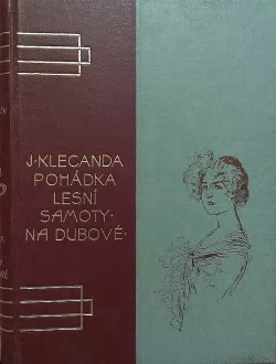 Pohádka lesní samoty; Na Dubové