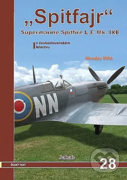 Spitfajr - Supermarine Spitfire L.F.Mk. IXE v československém letectvu