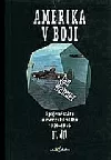 Spojené státy a evropská válka 1939-1945, díl II.: Amerika v boji