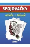 Spojovačky - Zvířátka v přírodě