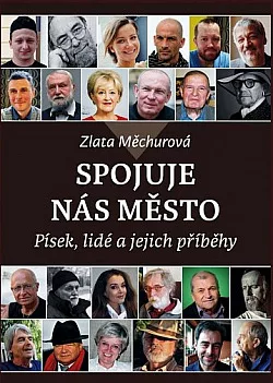 Spojuje nás město: Písek, lidé a  jejich příběhy