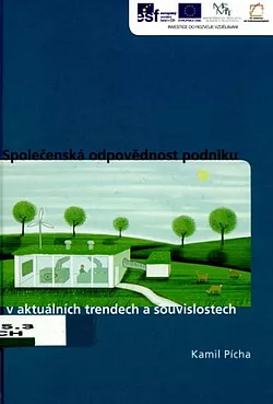 Společenská odpovědnost podniku v aktuálních trendech a souvislostech