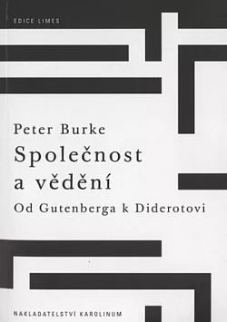 Společnost a vědění: Od Gutenberga k Diderotovi