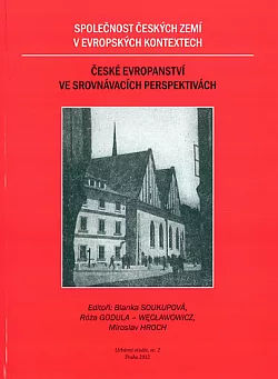 Společnost českých zemí v evropských kontextech: České evropanství ve srovnávacích perspektivách
