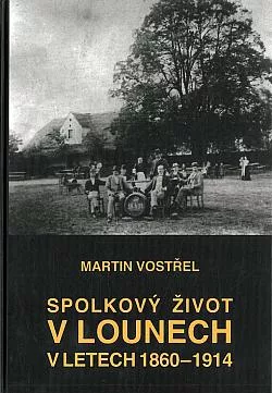 Spolkový život v Lounech v letech 1860-1914
