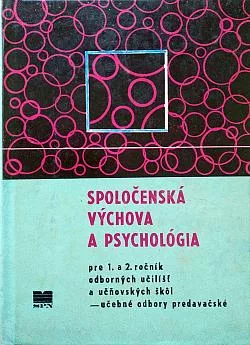 Spoločenská výchova a psychológia pre 1. a 2. ročník odborných učilíšť a učňovských škôl