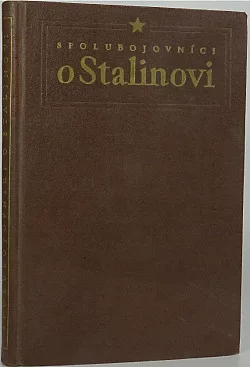 Spolubojovníci o Stalinovi