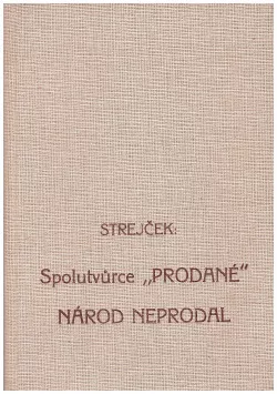 Spolutvůrce "Prodané" národ neprodal
