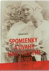 Spomienky a úvahy nad ťažkými časmi
