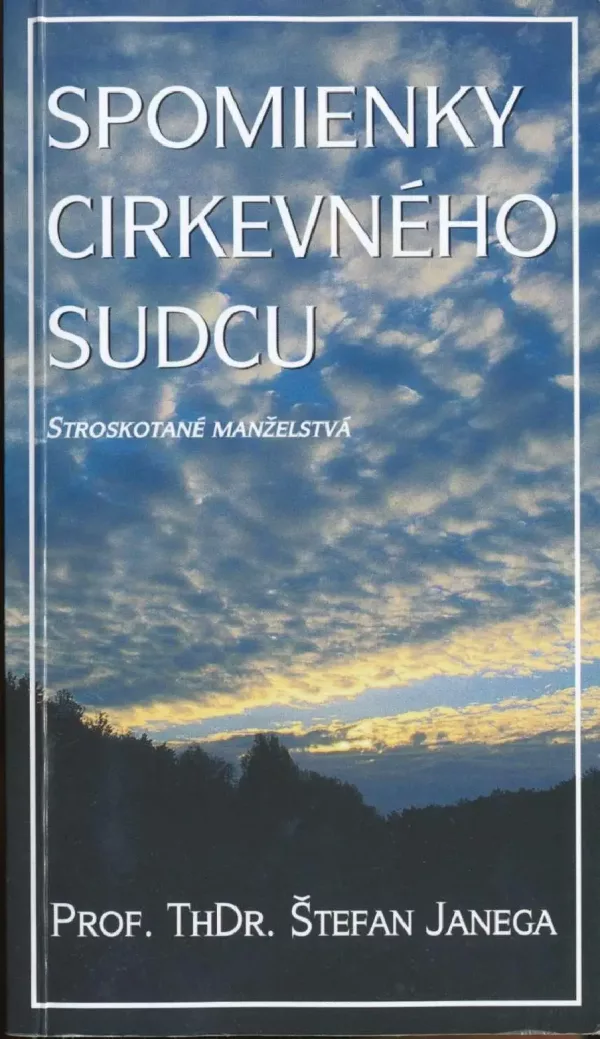 Spomienky cirkevného sudcu: Stroskotané manželstvá
