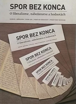 Spor bez konca: O liberalizme, náboženstve a hodnotách