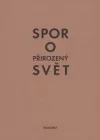 Spor o přirozený svět