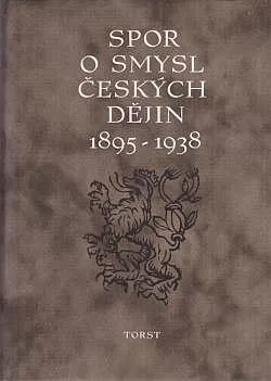 Spor o smysl českých dějin 1895-1938