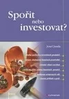 Spořit nebo investovat
