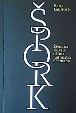 Špork - Život na Kuksu očima hofmistra Seemana