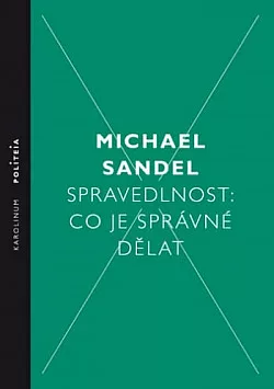 Spravedlnost: Co je správné dělat