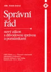 Správní řád.  Nový zákon s důvodovou zprávou a poznámkami