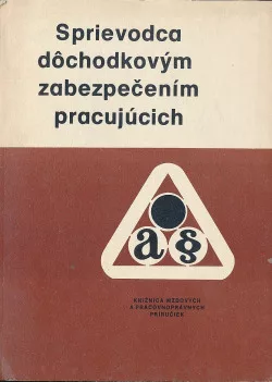 Sprievodca dôchodkovým zabezpečením pracujúcich