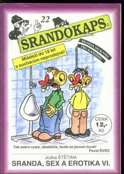 Srandokaps 22 Sranda, sex a erotika VI.