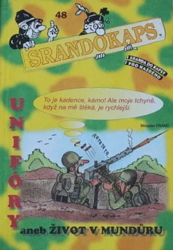 Srandokaps 48 Unifóry aneb Život v mundůru