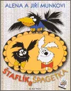 Štaflík a Špagetka