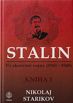 Stalin - po skončení vojny ( 1945 - 1948 ) Kniha 1