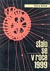 Stalo se v roce 1999