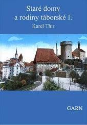 Staré domy a rodiny táborské I., II.