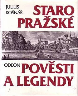 Staropražské pověsti a legendy