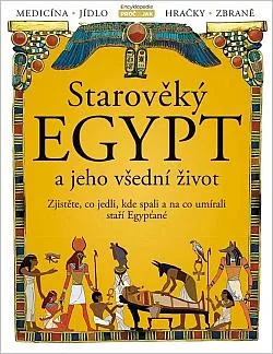 Starověký Egypt a jeho všední život