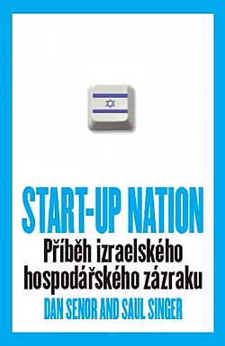 Start-Up Nation: Příběh izraelského hospodářského zázraku