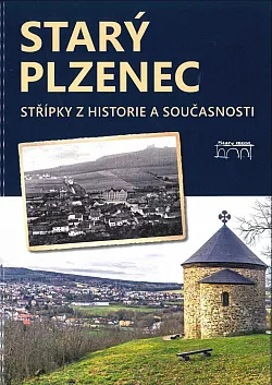 Starý Plzenec: Střípky z historie a současnosti