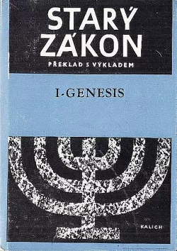 Starý zákon - překlad s výkladem: 1 -  Genesis